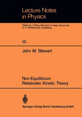 Stewart |  Non-Equilibrium Relativistic Kinetic Theory | Buch |  Sack Fachmedien