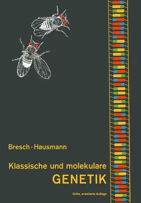 Hausmann / Bresch |  Klassische und molekulare Genetik | Buch |  Sack Fachmedien