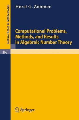 Zimmer |  Computational Problems, Methods, and Results in Algebraic Number Theory | Buch |  Sack Fachmedien