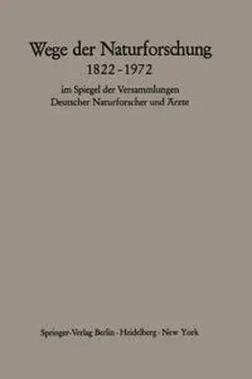 Schipperges / Querner |  Wege der Naturforschung 1822¿1972 | Buch |  Sack Fachmedien