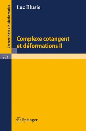 Illusie |  Complexe Cotangent et Deformations II | Buch |  Sack Fachmedien