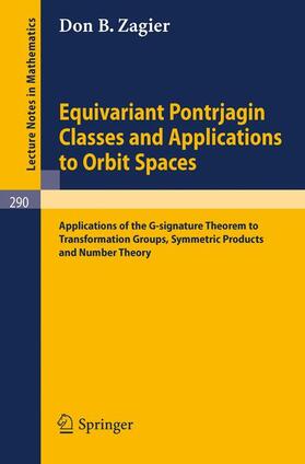 Zagier |  Equivariant Pontrjagin Classes and Applications to Orbit Spaces | Buch |  Sack Fachmedien