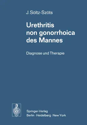 Söltz-Szöts |  Urethritis non gonorrhoica des Mannes | Buch |  Sack Fachmedien