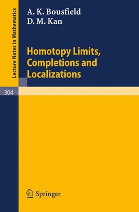 Kan / Bousfield |  Homotopy Limits, Completions and Localizations | Buch |  Sack Fachmedien