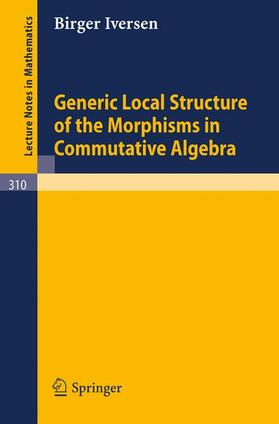 Iversen |  Generic Local Structure of the Morphisms in Commutative Algebra | Buch |  Sack Fachmedien