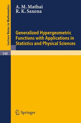 Saxena / Mathai |  Generalized Hypergeometric Functions with Applications in Statistics and Physical Sciences | Buch |  Sack Fachmedien