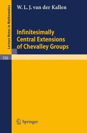 Kallen |  Infinitesimally Central Extensions of Chevalley Groups | Buch |  Sack Fachmedien