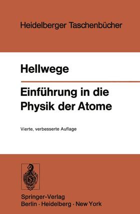 Hellwege |  Einführung in die Physik der Atome | Buch |  Sack Fachmedien