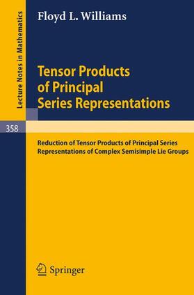 Williams |  Tensor Products of Principal Series Representations | Buch |  Sack Fachmedien