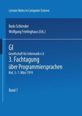 Frielinghaus / Schlender |  GI - 3. Fachtagung über Programmiersprachen | Buch |  Sack Fachmedien
