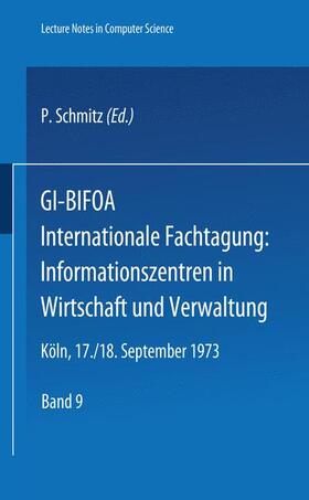 Schmitz |  GI-BIFOA Internationale Fachtagung: Informationszentren in Wirtschaft und Verwaltung | Buch |  Sack Fachmedien