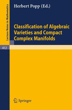 Popp |  Classification of Algebraic Varieties and Compact Complex Manifolds | Buch |  Sack Fachmedien
