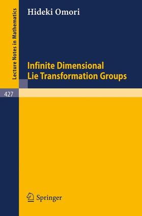 Omori |  Infinite Dimensional Lie Transformation Groups | Buch |  Sack Fachmedien