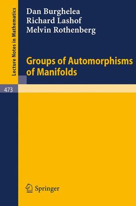 Burghelea / Rothenberg / Lashof |  Groups of Automorphisms of Manifolds | Buch |  Sack Fachmedien