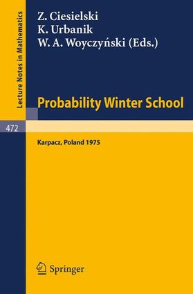 Ciesielski / Woyczynski / Urbanik |  Probability Winter School | Buch |  Sack Fachmedien