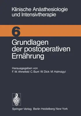 Ahnefeld / Halmagyi / Burri |  Grundlagen der postoperativen Ernährung | Buch |  Sack Fachmedien