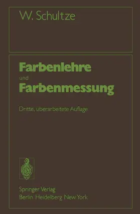 Schultze |  Farbenlehre und Farbenmessung | Buch |  Sack Fachmedien