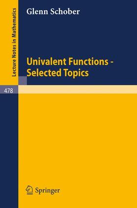 Schober |  Univalent Functions - Selected Topics | Buch |  Sack Fachmedien