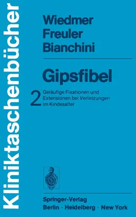 Wiedmer / Freuler / Bianchini |  Gipsfibel | Buch |  Sack Fachmedien