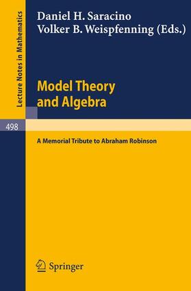 Weispfennig / Saracino |  Model Theory and Algebra | Buch |  Sack Fachmedien