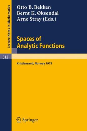 Bekken / Stray / Oksendal |  Spaces of Analytic Functions | Buch |  Sack Fachmedien