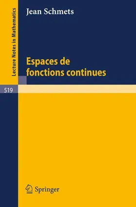 Schmets |  Espaces de fonctions continues | Buch |  Sack Fachmedien