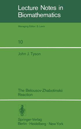 Tyson |  The Belousov-Zhabotinskii Reaction | Buch |  Sack Fachmedien
