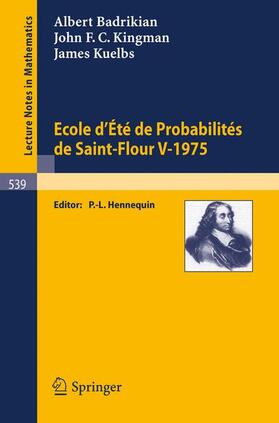 Badrikian / Kuelbs / Hennequin |  Ecole d'Ete de Probabilites de Saint-Flour V, 1975 | Buch |  Sack Fachmedien