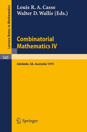 Wallis / Casse |  Combinatorial Mathematics IV | Buch |  Sack Fachmedien