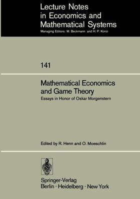 Moeschlin / Henn |  Mathematical Economics and Game Theory | Buch |  Sack Fachmedien