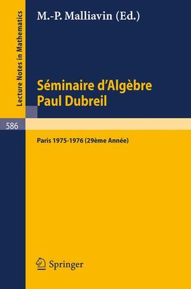 Malliavin |  Séminaire d'Algèbre Paul Dubreil | Buch |  Sack Fachmedien