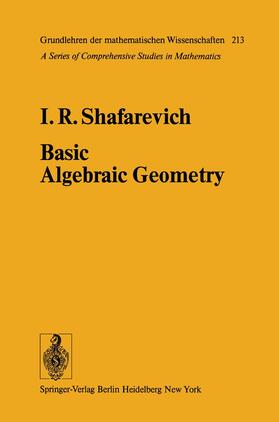 Shafarevich |  Basic Algebraic Geometry | Buch |  Sack Fachmedien