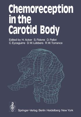 Acker / Fidone / Torrance |  Chemoreception in the Carotid Body | Buch |  Sack Fachmedien