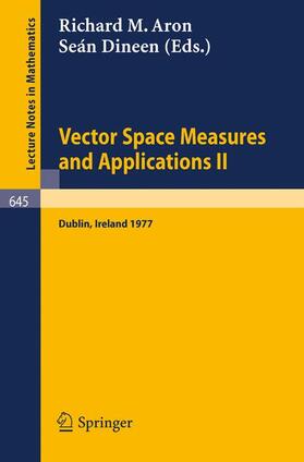 Dineen / Aron |  Vector Space Measures and Applications II | Buch |  Sack Fachmedien