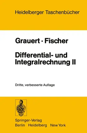 Fischer / Grauert |  Differential- und Integralrechnung II | Buch |  Sack Fachmedien