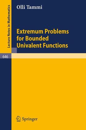 Tammi |  Extremum Problems for Bounded Univalent Functions | Buch |  Sack Fachmedien