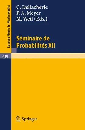 Dellacherie / Weil / Meyer |  Séminaire de Probabilités XII | Buch |  Sack Fachmedien