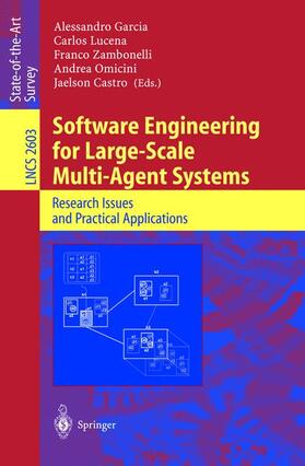 Garcia / Lucena / Castro |  Software Engineering for Large-Scale Multi-Agent Systems | Buch |  Sack Fachmedien