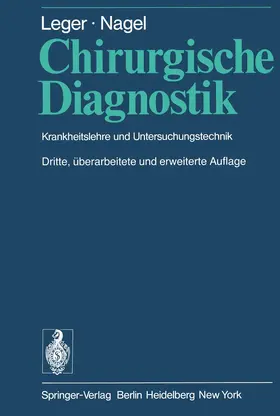 Leger / Nagel |  Chirurgische Diagnostik | Buch |  Sack Fachmedien