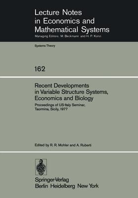 Ruberti / Mohler |  Recent Developments in Variable Structure Systems, Economics and Biology | Buch |  Sack Fachmedien
