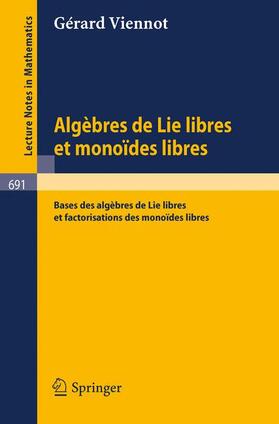 Viennot |  Algebres de lie libres et monoides libres | Buch |  Sack Fachmedien