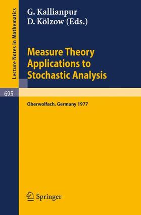 Kölzow / Kallianpur |  Measure Theory. Applications to Stochastic Analysis | Buch |  Sack Fachmedien