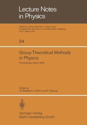 Beiglböck / Takasugi / Böhm |  Group Theoretical Methods in Physics | Buch |  Sack Fachmedien