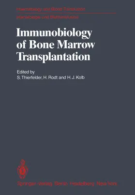 Thierfelder / Kolb / Rodt |  Immunobiology of Bone Marrow Transplantation | Buch |  Sack Fachmedien