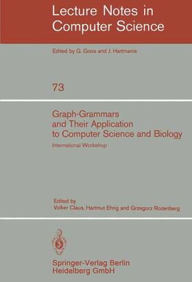 Claus / Rozenberg / Ehrig |  Graph-Grammars and Their Application to Computer Science and Biology | Buch |  Sack Fachmedien