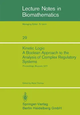 Thomas |  Kinetic Logic: A Boolean Approach to the Analysis of Complex Regulatory Systems | Buch |  Sack Fachmedien