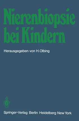 Olbing |  Nierenbiopsie bei Kindern | Buch |  Sack Fachmedien