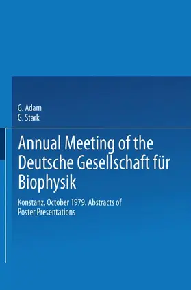 Stark / Adam |  Annual Meeting of the Deutsche Gesellschaft für Biophysik | Buch |  Sack Fachmedien