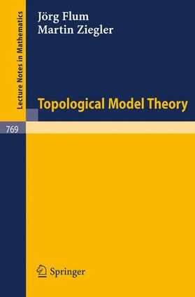 Ziegler / Flum |  Topological Model Theory | Buch |  Sack Fachmedien
