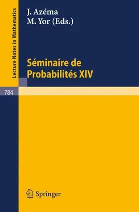 Yor / Azema |  Seminaire de Probabilites XIV | Buch |  Sack Fachmedien